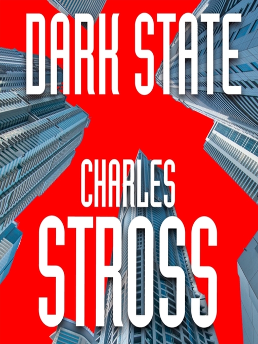 Title details for Dark State by Charles Stross - Wait list